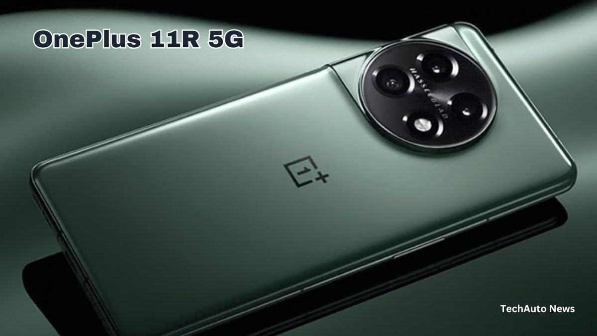 OnePlus 11R 5G :जिंदगी के हर लमहे को करें कैद,18 GB Ram और 512 GB स्टोरेज वाला इस दमदार 5G फोन के साथ